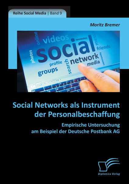 Produktbild: Social Networks als Instrument der Personalbeschaffung: Empirische Untersuchung am Beispiel der Deutsche Postbank AG