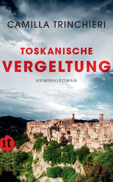 Toskanische Vergeltung, Taschenbuch von Camilla Trinchieri, Insel, 978-3-458-68216-5