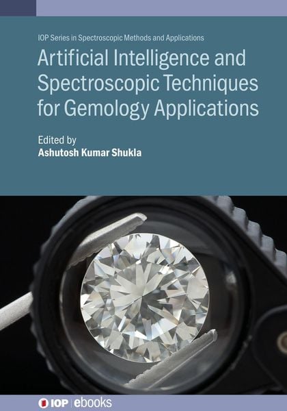 Produktbild: Artificial Intelligence and Spectroscopic Techniques for Gemology Applications