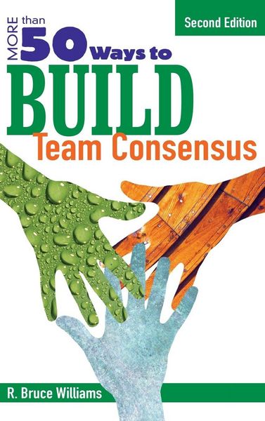 Produktbild: More Than 50 Ways to Build Team Consensus