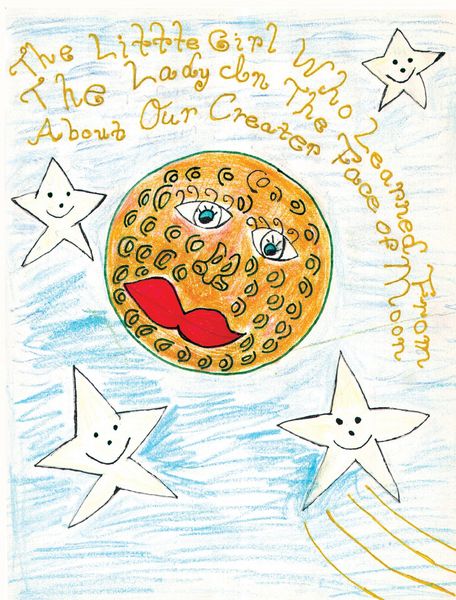 Produktbild: The Little Girl Who Learned from the Lady in the Face of the Moon About Our Creator