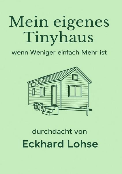 Produktbild: Baurealisierung / Unser eigenes Tinyhaus