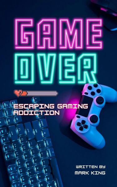 Produktbild: Game Over: Escaping Gaming Addiction