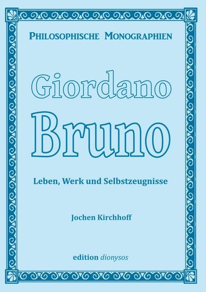 Giordano Bruno, Taschenbuch von Jochen Kirchhoff, BoD – Books on Demand, 9783759729040