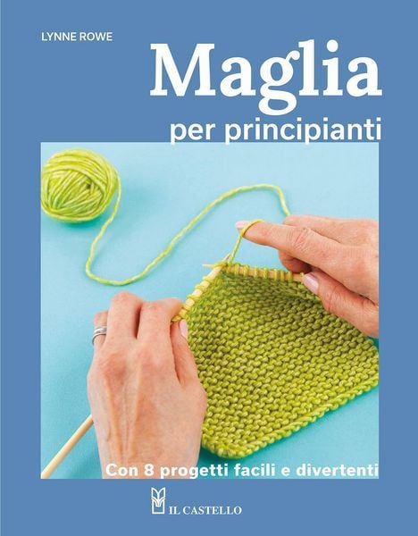 Produktbild: Maglia per principianti. Con 8 progetti facili e divertenti