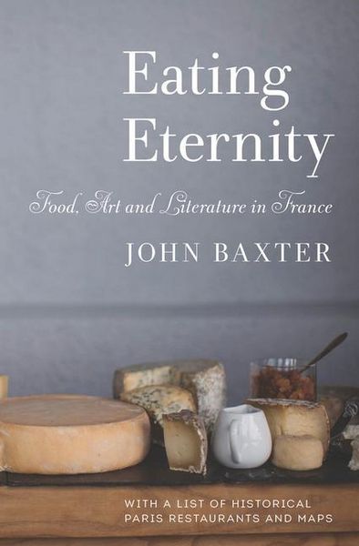 Produktbild: Eating Eternity: Food, Art and Literature in France
