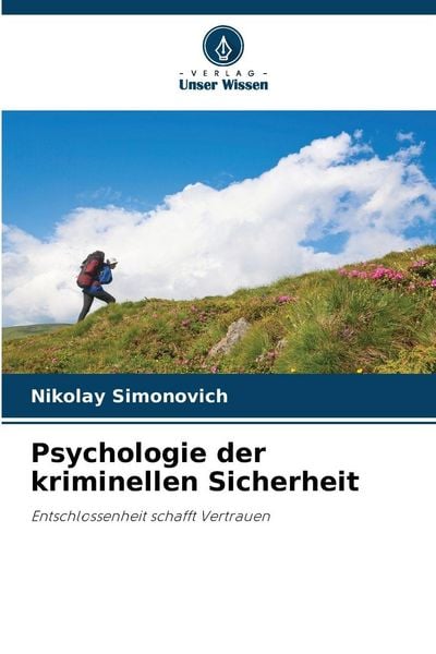 Psychologie der kriminellen Sicherheit, Taschenbuch von Nikolay Simonovich, Verlag Unser Wissen, 9786209255823