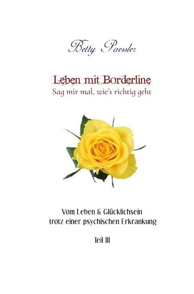 Produktbild: Leben mit Borderline &ndash; Sag mir mal, wie&rsquo;s richtig geht