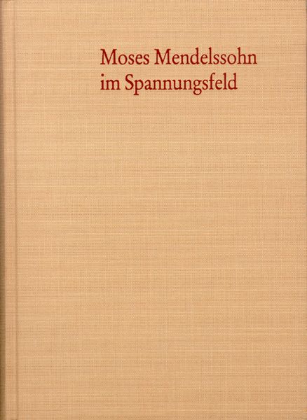 Produktbild: Moses Mendelssohn im Spannungsfeld der Aufkl&auml;rung