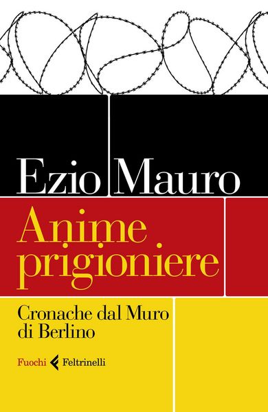 Produktbild: Anime prigioniere. Cronache dal muro di Berlino