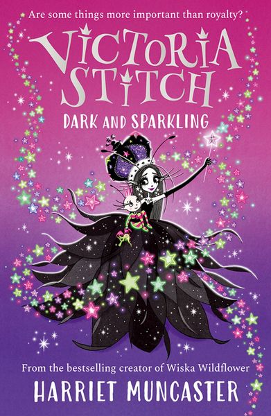 Produktbild: Victoria Stitch: Dark and Sparkling (Book 3): A stunning trilogy for readers age 9+ from the bestselling creator of Wiska Wildflower