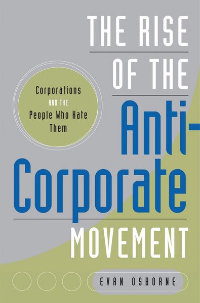 Produktbild: The Rise of the Anti-Corporate Movement