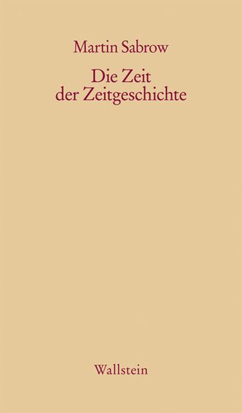 Produktbild: Die Zeit der Zeitgeschichte