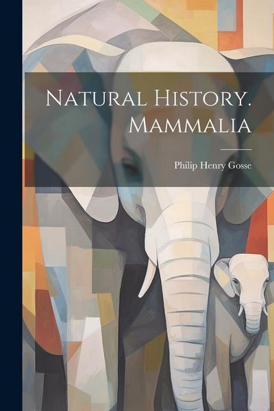 Produktbild: Natural History. Mammalia