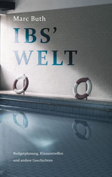 Ibs' Welt, Taschenbuch von Marc Buth, BoD – Books on Demand, 9783754308905