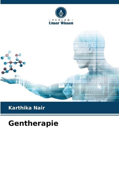 Gentherapie, Taschenbuch von Karthika Nair, Verlag Unser Wissen, 9786205762691