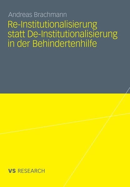 Produktbild: Re-Institutionalisierung statt De-Institutionalisierung in der Behindertenhilfe
