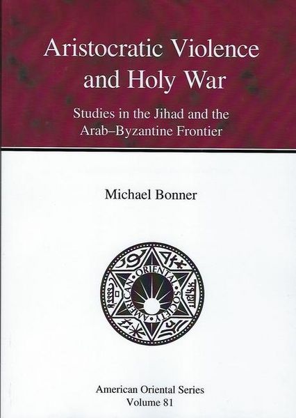 Produktbild: Bonner, M: Aristocratic Violence and Holy War