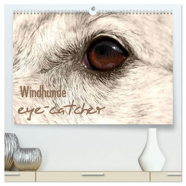 Produktbild: Windhunde eye-catcher (hochwertiger Premium Wandkalender 2026 DIN A2 quer), Kunstdruck in Hochglanz