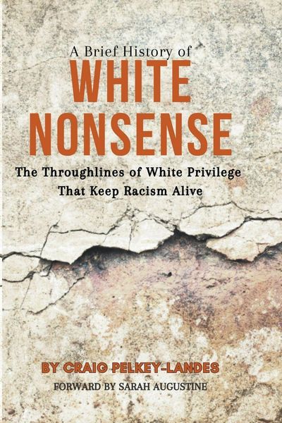Produktbild: A Brief History of White Nonsense