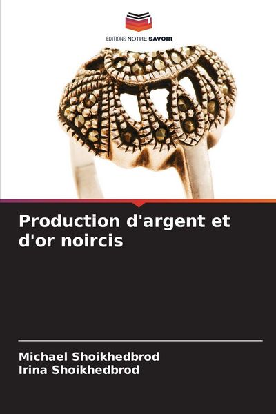 Produktbild: Production d'argent et d'or noircis