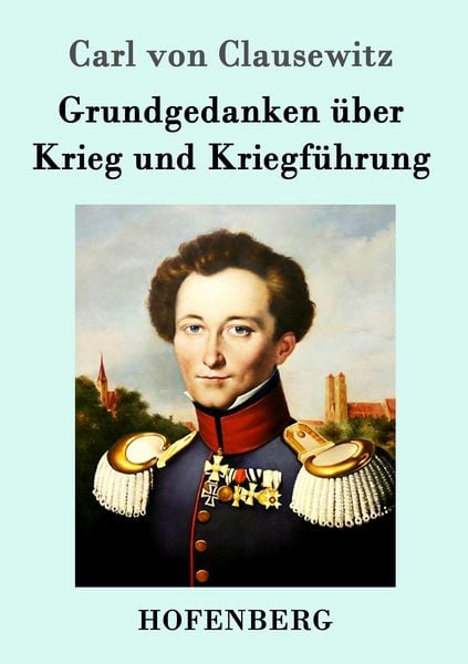Produktbild: Grundgedanken &uuml;ber Krieg und Kriegf&uuml;hrung