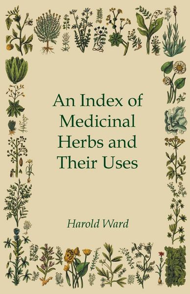 Produktbild: An Index of Medicinal Herbs and Their Uses