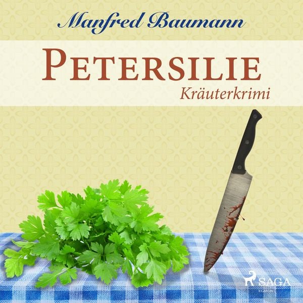 Petersilie - Kräuterkrimi (Ungekürzt) - Manfred Baumann, Audio, 9788726002898