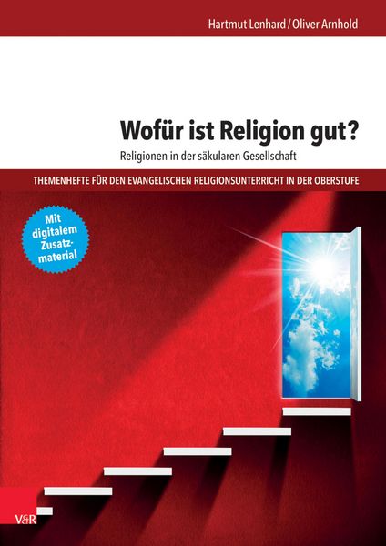 Produktbild: Wof&uuml;r ist Religion gut? Religionen in der s&auml;kularen Gesellschaft