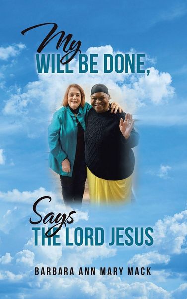Produktbild: My Will Be Done, Says The Lord Jesus