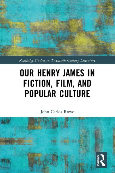 Produktbild: Our Henry James in Fiction, Film, and Popular Culture