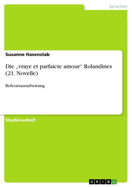 Produktbild: Die 'vraye et parfaicte amour' Rolandines (21. Novelle)