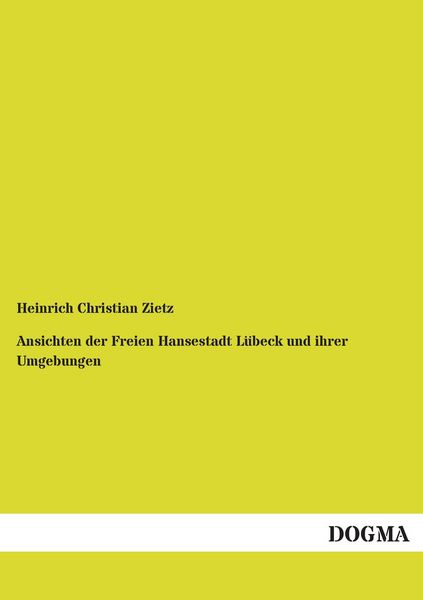 Produktbild: Ansichten der Freien Hansestadt L&uuml;beck und ihrer Umgebungen