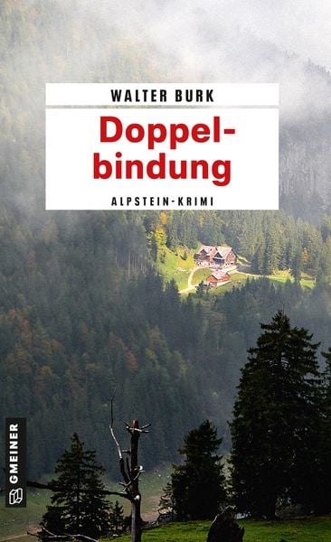 Doppelbindung, Taschenbuch von Walter Burk, Gmeiner-Verlag, 9783839215173