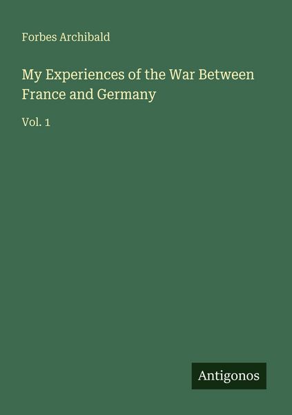 Produktbild: My Experiences of the War Between France and Germany