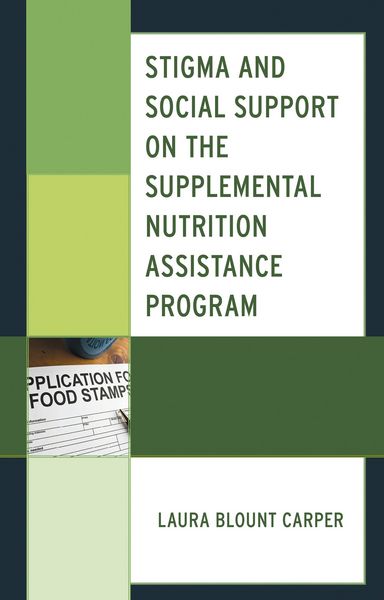 Produktbild: Stigma and Social Support on the Supplemental Nutrition Assistance Program