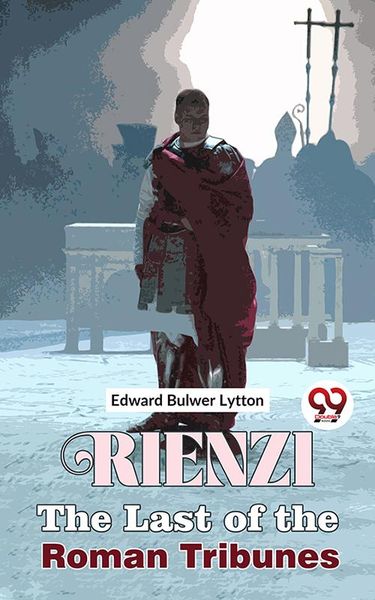 Produktbild: Rienzi The Last of the Roman Tribunes