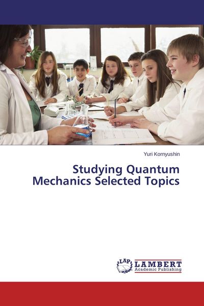 Produktbild: Studying Quantum Mechanics Selected Topics