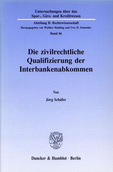 Produktbild: Die zivilrechtliche Qualifizierung der Interbankenabkommen.