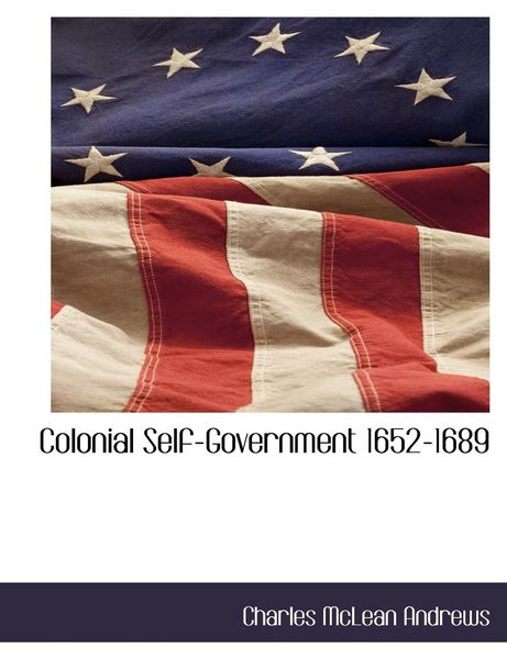 Produktbild: Colonial Self-Government 1652-1689