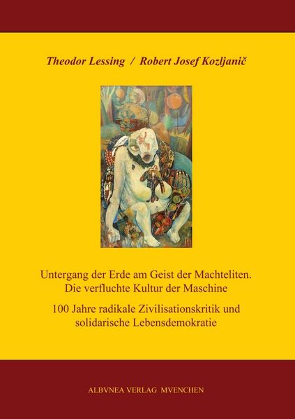 Produktbild: Untergang der Erde am Geist der Machteliten. Die verfluchte Kultur der Maschine
