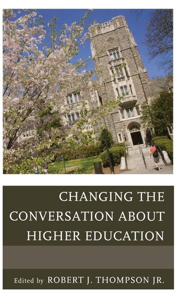 Produktbild: Changing the Conversation about Higher Education