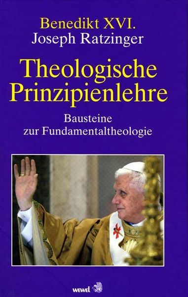 Produktbild: Benedikt XVI.: Theologische Prinzipienlehre