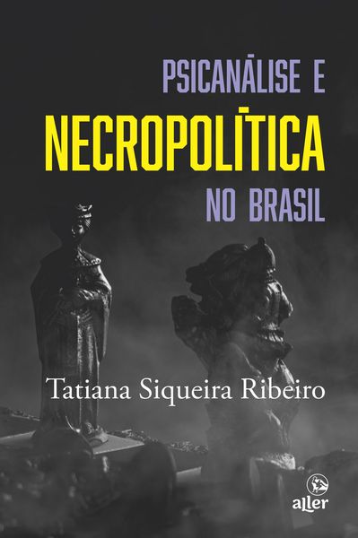 Produktbild: Psican&aacute;lise e necropol&iacute;tica no Brasil