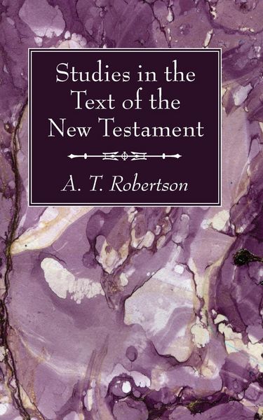 Produktbild: Studies in the Text of the New Testament