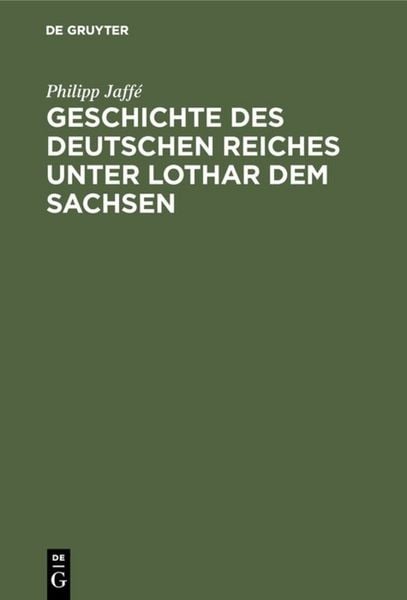 Produktbild: Geschichte des deutschen Reiches unter Lothar dem Sachsen