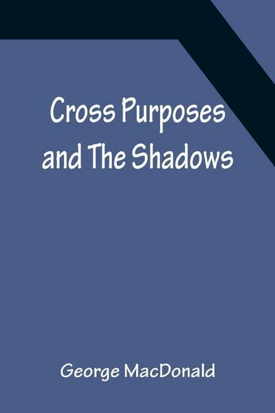 Produktbild: Cross Purposes and The Shadows
