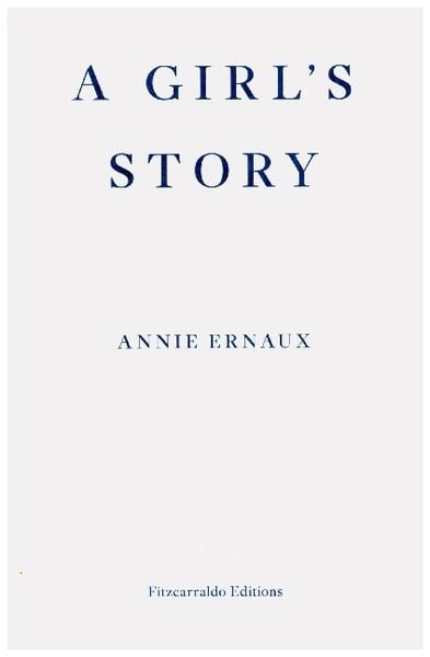 Produktbild: A Girl's Story - Winner Of The 2022 Nobel Prize in Literature