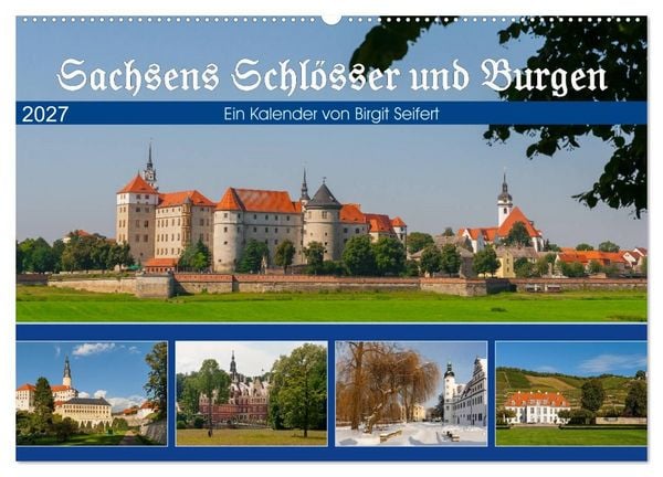 Produktbild: Sachsens Schl&ouml;sser und Burgen (Wandkalender 2027 DIN A2 quer), CALVENDO Monatskalender
