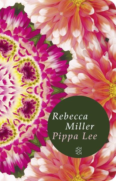 Pippa Lee, Gebundene Ausgabe von Rebecca Miller, Fischer Taschenbuch Verlag
